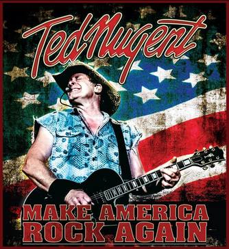 Ted Nugent - Make America Rock Again Tour 2017